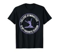 Gymnasts, College Gymnastics is My Favorite Season T-Shirt