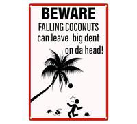 GYMSLAVE Funny Warning Tin Sign Beware Falling Coconuts Can Leave Big Dent On Da Head Retro Tin Plaque for Home Gate Garden Bars Cafes Office Store Pubs Club Gift 12" x 8"