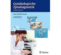 Gynakologische Zytodiagnostik: Lehrbuch und Atlas, Nauth 9783131310927 New.