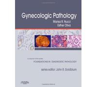 Gynecologic Pathology: A Volume in the Series: Foundations in Diagnostic Pathology