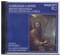 GYÖRGY KURTAG & CSABA KIRALY - D'ABRAHAM A MOISE - RÉPONS GRÉGORIEN SUR LES TEXTES DE LA BIBLE