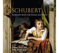 György Pauk; Peter Frankl - Schubert: Complete Music For Violin And Piano