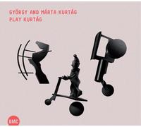 KURTAG, GYORGY & KURTAG, MARTA- GYORGY AND MARTA KURTAG PLAY KURTAG NEW CD