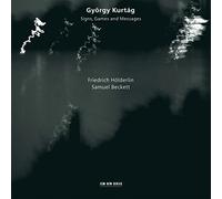 Gyorgy Kurtag - Signs, Games and Messages