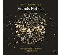 Gyorgy Vashegyi; Olivia Doray; Katalin Szutrely; Cyrille Dubois; Mathias Vidal; David Witczak; Purcell Choir; Orfeo Orchestra - Charles-Hubert Gervais: Grands Motets