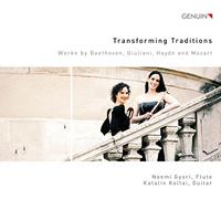 Gyori/Koltai - Transforming Traditions: Works by Beethoven, Giuliani, Haydn and Mozart