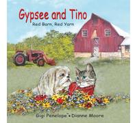 Gypsee and Tino: Red Barn, Red Yarn (Gypsee's Amazing Puppy Adventures)