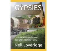 GYPSIES: I married a Romany! Honest, Raw and Extremely Funny!
