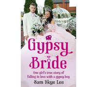 Gypsy Bride: One girl's true story of falling in love with a gypsy boy