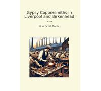 Gypsy Coppersmiths in Liverpool and Birkenhead (Classic Books)