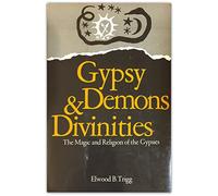 Gypsy Demons and Divinities : The Magic and Religion of the Gypsies
