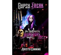 Gypsy Freak (All The Pretty Monsters)