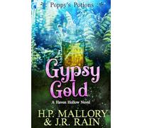 Gypsy Gold: A Paranormal Women's Fiction Novel: (Poppy's Potions): 34 (Haven Hollow)
