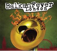 Gypsy Hill - Balkan Fever London (Mind the Brass)