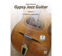 Gypsy Jazz Guitar, Vol 1: A Tribute to Gypsy Jazz * Introduction into the style of Jazz-Manouche (Book & CD)