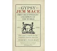 Gypsy Jem Mace: First Heavyweight Champion of the World