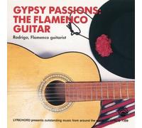 Gypsy Passions: The Flamenco Guitar by Rodrigo