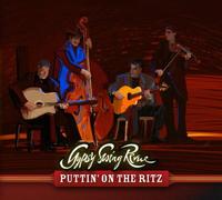 Gypsy Swing Revue - Puttin on the Ritz