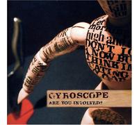 Gyroscope - Are You Involved?