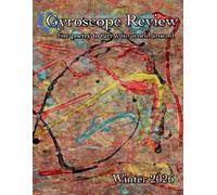 Gyroscope Review Winter 2026 Issue: fine poetry to turn your world around