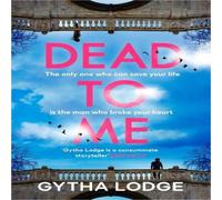 Gytha Lodge Dead to Me Hardback Book Gytha Lodge Multicolor