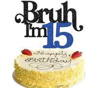 Gyufise 1 Pack Bruh I'm 15 Cake Topper Oh Yeah It's My 15 Birthday Cake Pick Dude Bro I'm 15 Fabulous Cake Decorations for Cheers to 15 Years Happy 15th Birthday Party Cake Decoration Blue