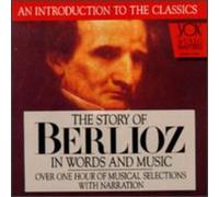 H. Berlioz - His Story & His Music [New CD]