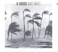 H-Burns : Night Moves CD (2015) NEW Highly Rated eBay Seller Great Prices