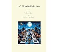 H. C. McNeile Collection (Classic Collections)