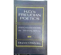 H.D.'s Freudian Poetics: Psychoanalysis in Translation (Reading Women Writing)