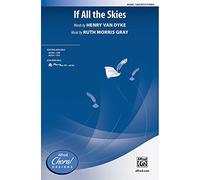 H. Dyke,R.M. Gray-If All The Skies-SAB