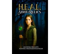 H.E.A.L.: ABBY AND THE RELICS