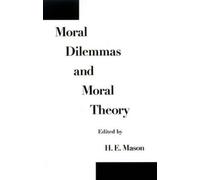 Moral Dilemmas and Moral Theory
