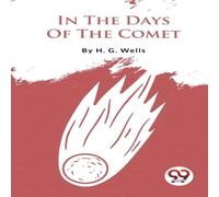 H.G. Wells In the Days of the Comet Paperback Book in White H.G. Wells White