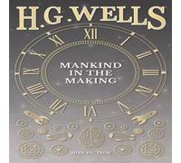 H. G. Wells Mankind in the Making Paperback Book H. G. Wells Multicolor