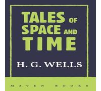 H.G. Wells TALES of SPACE & TIME Paperback Book H.G. Wells Multicolor