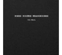 H G Wells The Time Machine: An Invention Paperback Book H G Wells Multicolor