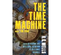 H. G. Wells The Time Machine with "The Star" Paperback Book H. G. Wells Multicolor