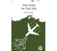 H.G. Wells The War In the Air Paperback Book H.G. Wells Multicolor
