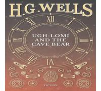 H. G. Wells Ugh-Lomi & the Cave Bear Paperback Book H. G. Wells Multicolor