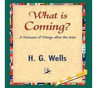 H. G. Wells What Is Coming? Hardcover Book H. G. Wells Multicolor