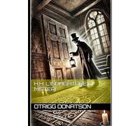 H.H. L’Indagatore di Misteri (LE INDAGINI DI HARRY HOUDINI)