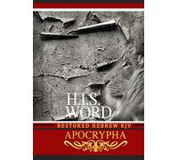 H.I.S. Word Restored Hebrew KJV Apocrypha