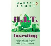 H.I.T. Investing: Strong Returns Through High-Impact Investing Leveraging Technology