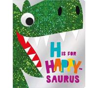 H is for Happy-Saurus