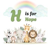 H is for Hope: Personalized Alphabet Adventure - Custom Initial & Name ABC Learning Book for Preschoolers ("Letter by Letter" Personalized Book Collection)