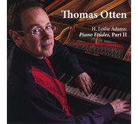 H. Leslie Adams: Piano Etudes, Part II by Thomas Otten (2014-09-09)