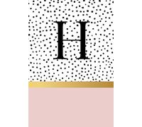 H Letter Notebook: Cute Pink Spotty Initial Monogram Lined Journal, 6 x 9 inches, 120 Pages, Personalised Gift for Girls and Women, Mum, Nan, Student, Teacher, Sister