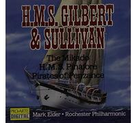 H.M.S. Gilbert & Sullivan: The Mikado; H.M.S. Pinafore; Pirates of Penzance