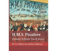H.M.S. Pinafore: Cramer Edition Vocal Score